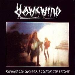 Hawkwind : Kings of Speed, Lords of Light